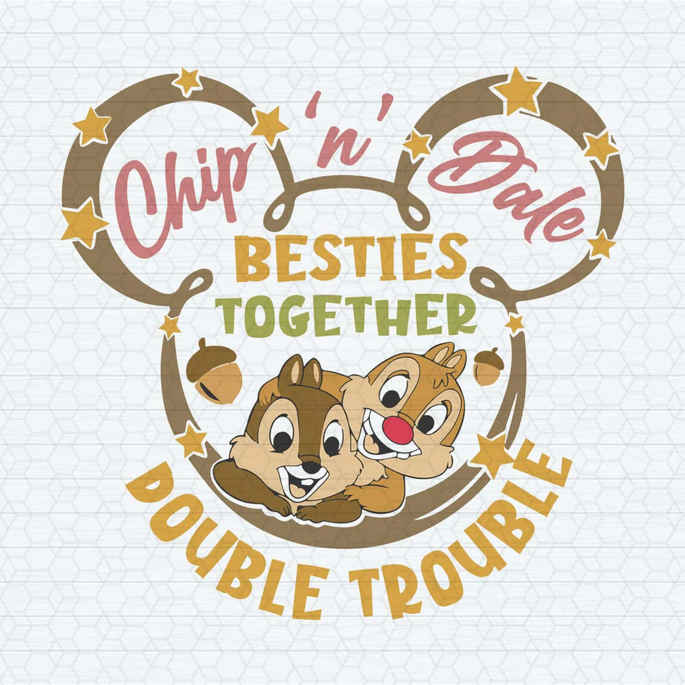 Chip n Dale Besties Together Double Trouble SVG.jpg