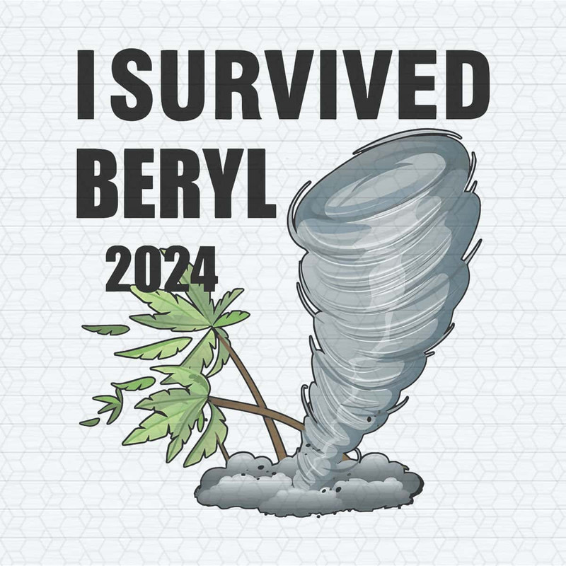 I Survived Beryl 2024 Support Squad PNG.jpg