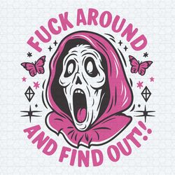 fuck around and find out scream svg