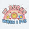 It Burns When I Pee Funny Meme SVG.jpg