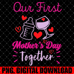 our first mother's day together