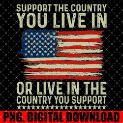 support the country you live in or live in where you support