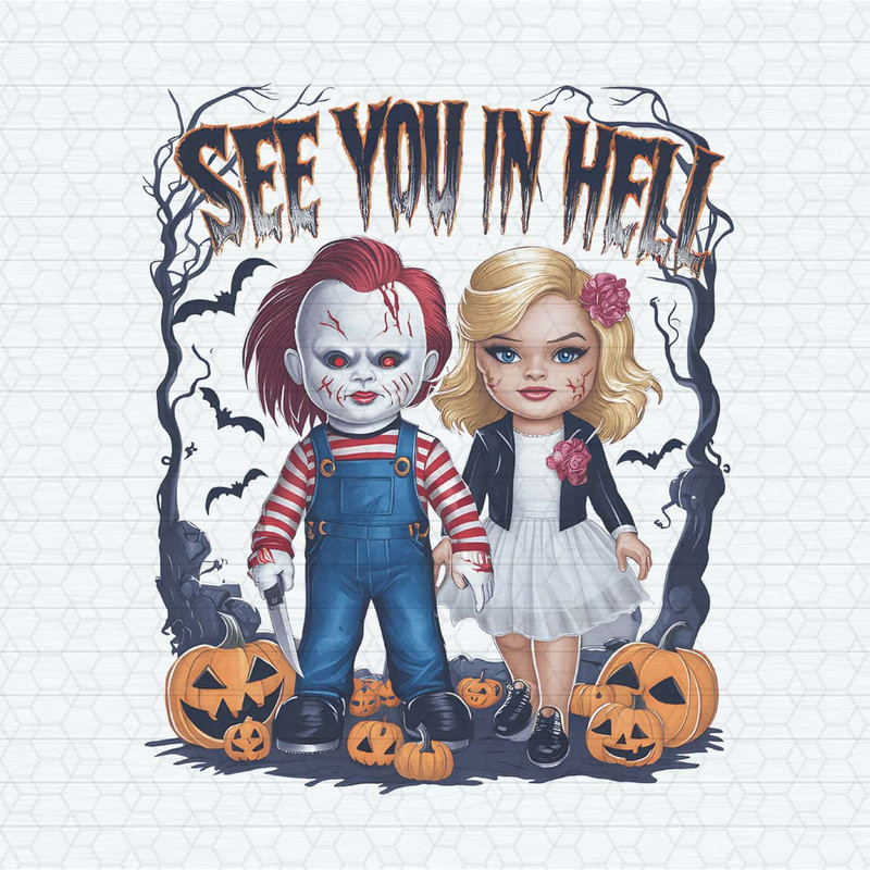 Retro See You In Hell Chucky And Tiffany Halloween PNG.jpg