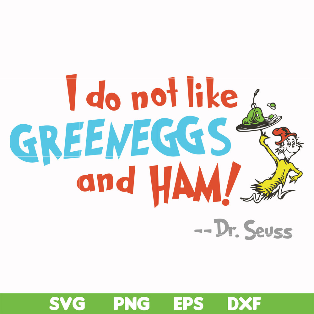 DR00074-I do not like greeneggs and ham svg, png, dxf, eps file DR00074.jpg