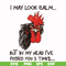 FN000383-I may look calm but in my head I've pecked you 3 times svg, png, dxf, eps file FN000383.jpg
