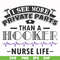 FN000387-I see more private parts than a hooker nurse life svg, png, dxf, eps file FN000387.jpg