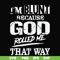 FN000447-I'm blunt because God rolled me that way svg, png, dxf, eps file FN000447.jpg