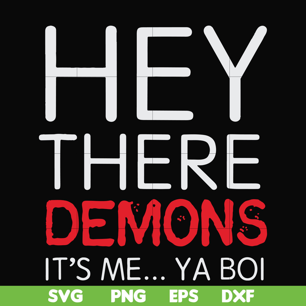 FN000573-Hey there demons it's me Ya boi svg, png, dxf, eps file FN000573.jpg