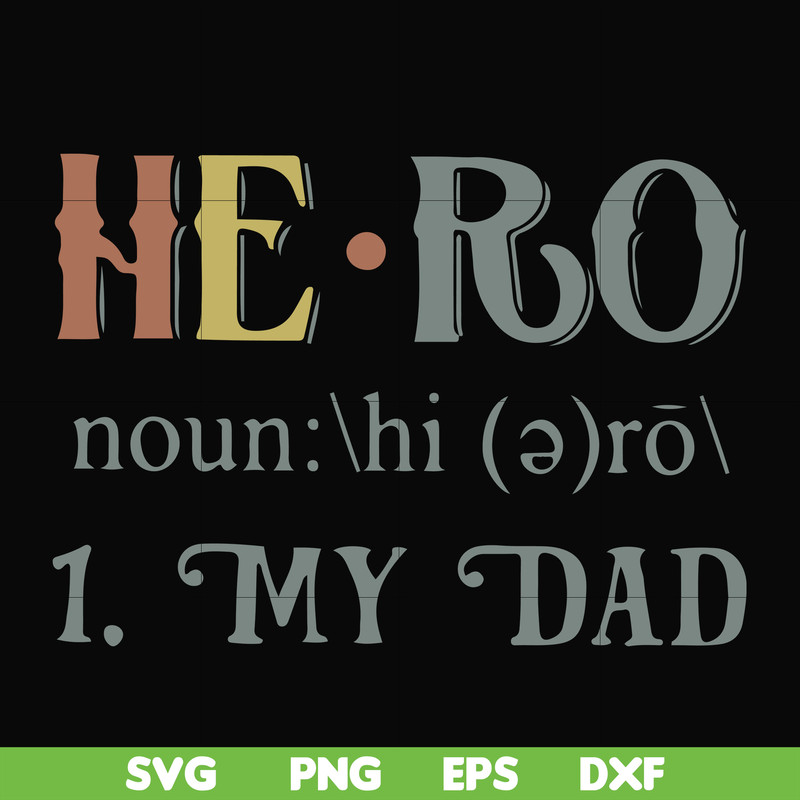FN000777-Hero noun my dad svg, png, dxf, eps file FN000777.jpg