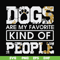 FN000807-Dogs are my favorite kind of people svg, png, dxf, eps file FN000807.jpg