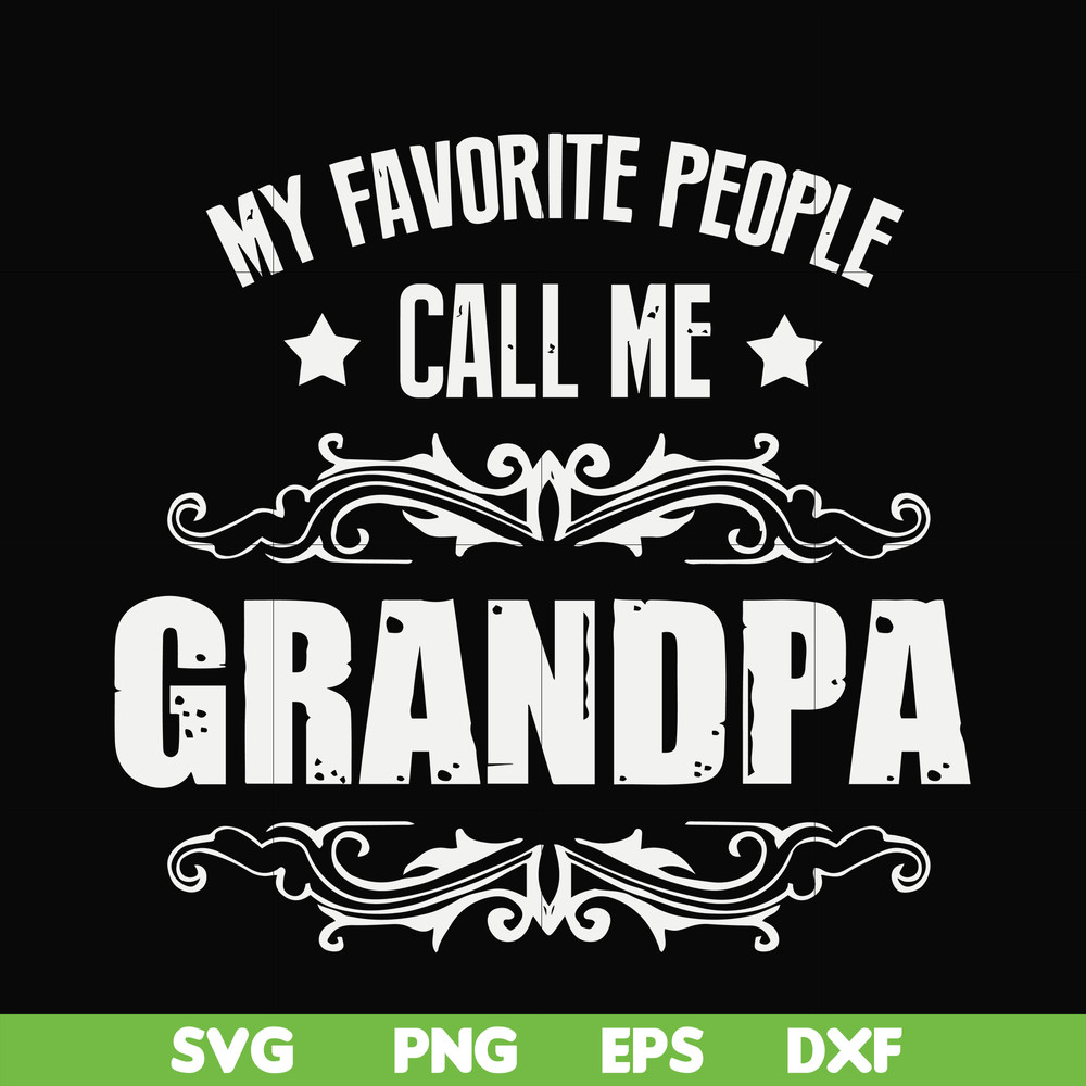 FN000829-My favorite people call me grandpa svg, png, dxf, eps file FN000829.jpg