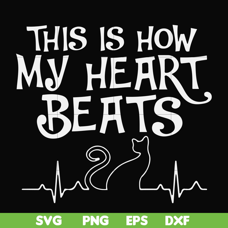 FN000889-This is how my heart beats svg, png, dxf, eps file FN000889.jpg
