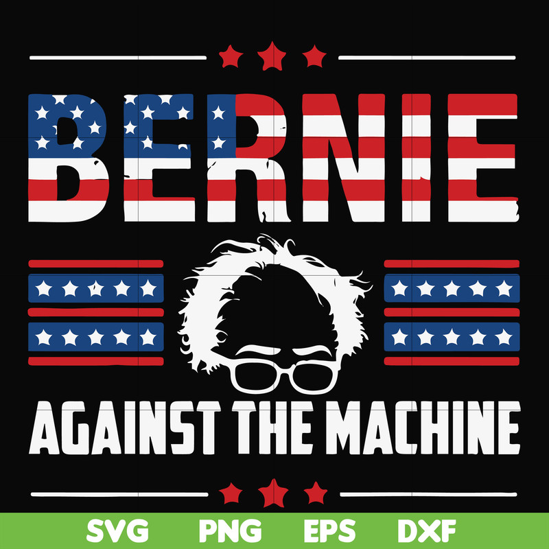 FN000976-Bernie against the machine svg, png, dxf, eps file FN000976.jpg