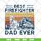 FTD03062103-Best Firefighter Dad Ever Vintage Retro Father’s svg, png, dxf, eps digital file FTD03062103.jpg
