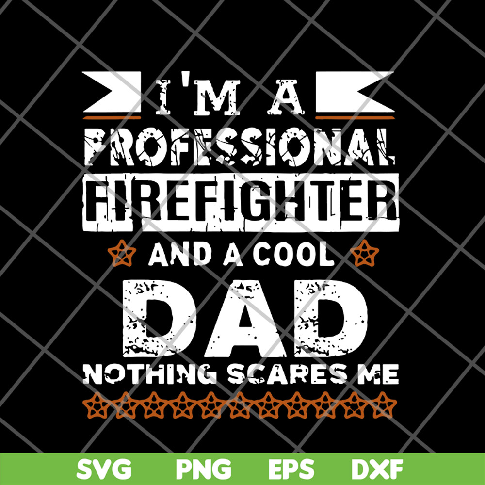 FTD03062106-Father’s Day I’m Firefighter & Cool Dad svg, png, dxf, eps digital file FTD03062106.jpg