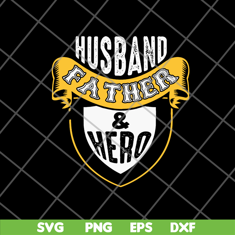 FTD04062111-Husband father hero svg, png, dxf, eps digital file FTD04062111.jpg