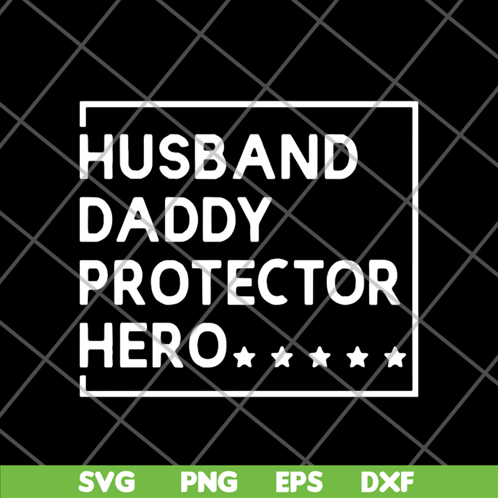 FTD04062117-Husband daddy protector svg, png, dxf, eps digital file FTD04062117.jpg