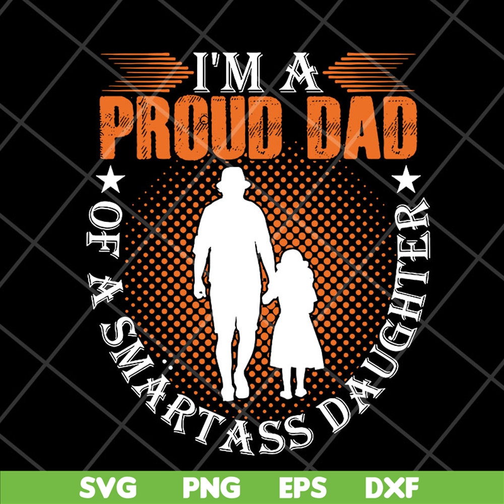 FTD06052102-i'm a pround of dad svg, png, dxf, eps digital file FTD06052102.jpg