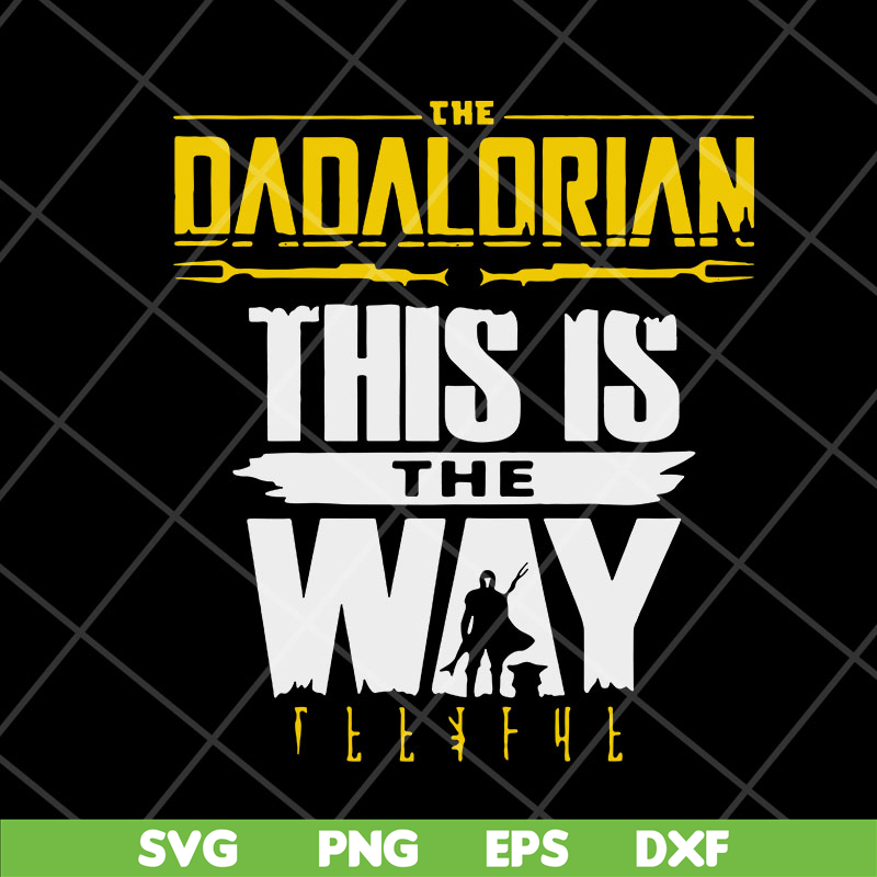 FTD06052145-The Dadalorian This Is The Way svg, png, dxf, eps digital file FTD06052145.jpg
