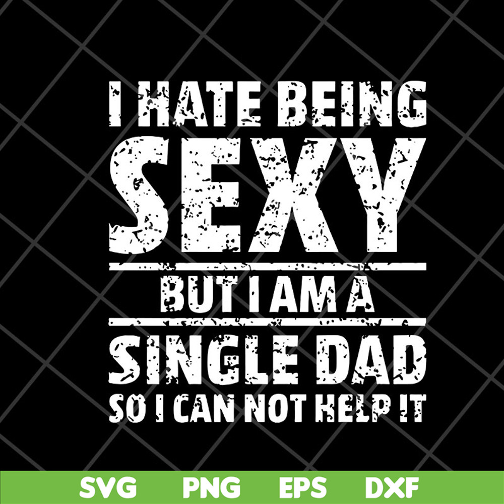 FTD10052101- i hate being sexy svg, png, dxf, eps digital file FTD10052101.jpg