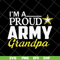 FTD10052112-i-m-a-proud-army-grandpa svg, png, dxf, eps digital file FTD10052112.jpg