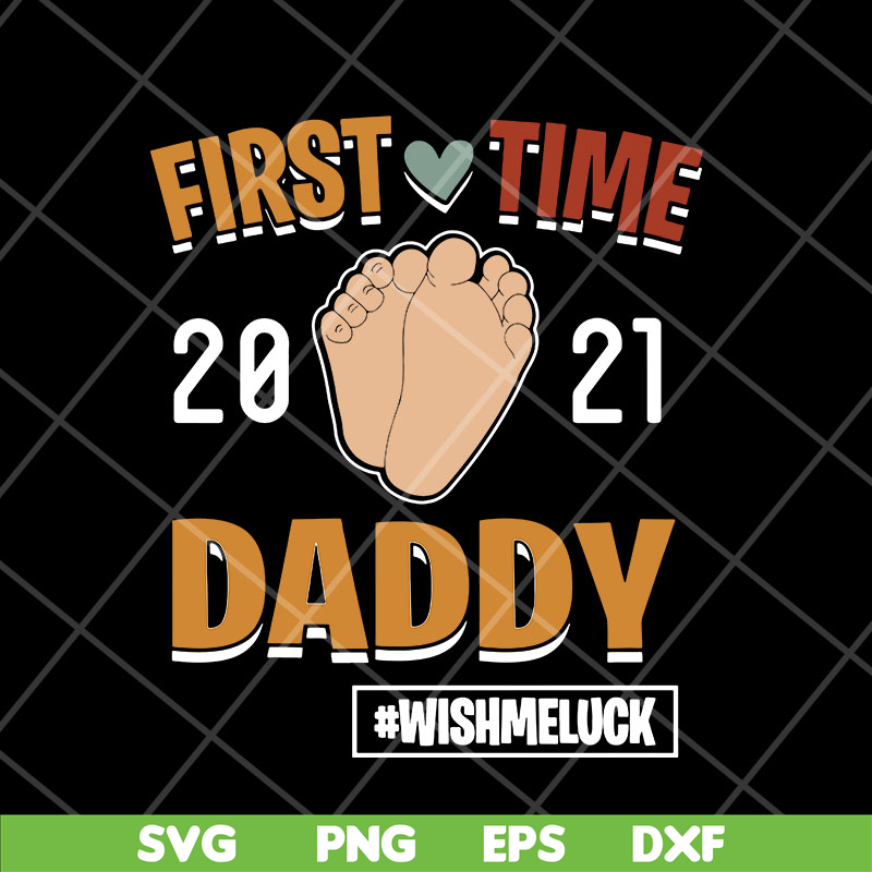 FTD11052111-First-Time-Daddy-Promoted-To-Dad svg, png, dxf, eps digital file FTD11052111.jpg