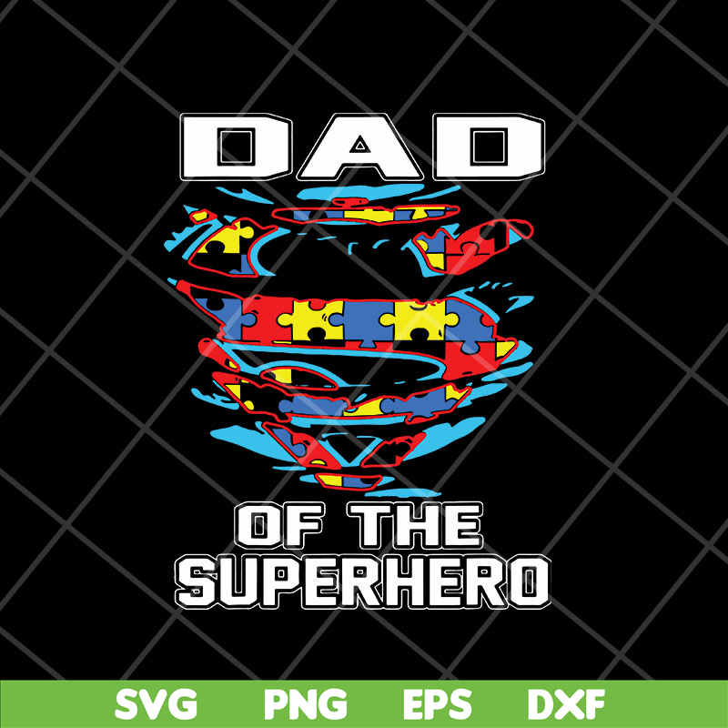 FTD15052102-dad of the superhero svg, png, dxf, eps digital file FTD15052102.jpg