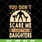 FTD18052105- you don't scare me svg, png, dxf, eps digital file FTD18052105.jpg