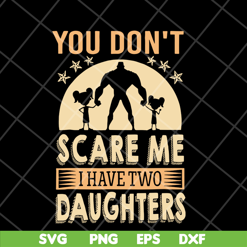 FTD18052105- you don't scare me svg, png, dxf, eps digital file FTD18052105.jpg