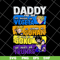 FTD20052121-Daddy You Are My As Badass As Vegeta svg, png, dxf, eps digital file FTD20052121.jpg