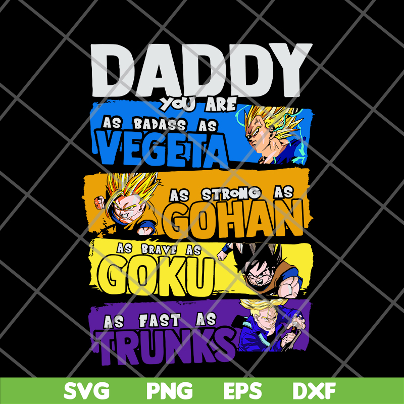 FTD20052121-Daddy You Are My As Badass As Vegeta svg, png, dxf, eps digital file FTD20052121.jpg