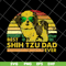 FTD24052103-best shih tzu dad ever 2021 svg, png, dxf, eps digital file FTD24052103.jpg