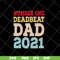 FTD28042114-Number one deadbeat dad 2021 svg, Fathers day svg, png, dxf, eps digital file FTD28042114.jpg