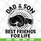 FTD29052105-dad and Son Best Friends For Life svg, png, dxf, eps digital file FTD29052105.jpg