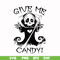 HLW0012-give me candy svg, halloween svg, png, dxf, eps digital file HLW0012.jpg