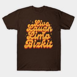 vintage live laugh limp bizkit, t-shirt