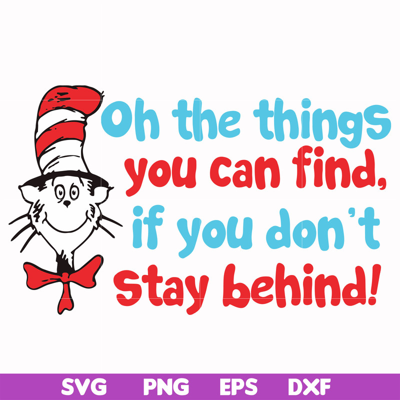 DR00073-Oh the things you can find if you don't stay behind svg, png, dxf, eps file DR00073.jpg