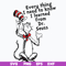 DR0601217-Everything I need to know I learned from dr seuss svg, png, dxf, eps digital file DR0601217.jpg