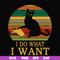 FN000141-I do what I want svg, png, dxf, eps file FN000141.jpg