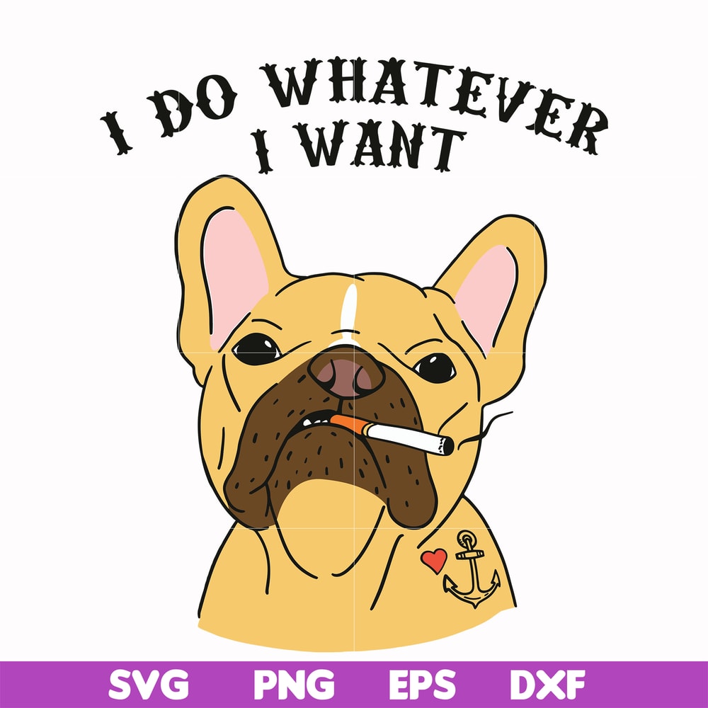 FN000143-I do whatever I want svg, png, dxf, eps file FN000143.jpg