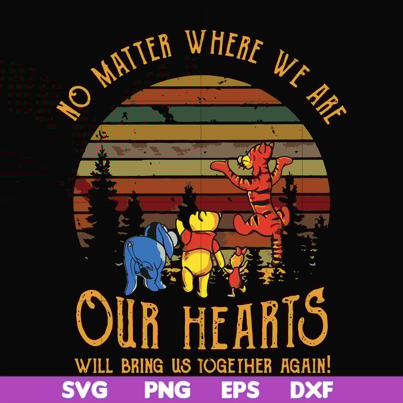 FN000196-No matter where we are our hearts will bring us together again svg, png, dxf, eps file FN000196.jpg