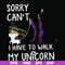 FN000294-Sorry I can't I have to walk my unicorn svg, png, dxf, eps file FN000294.jpg