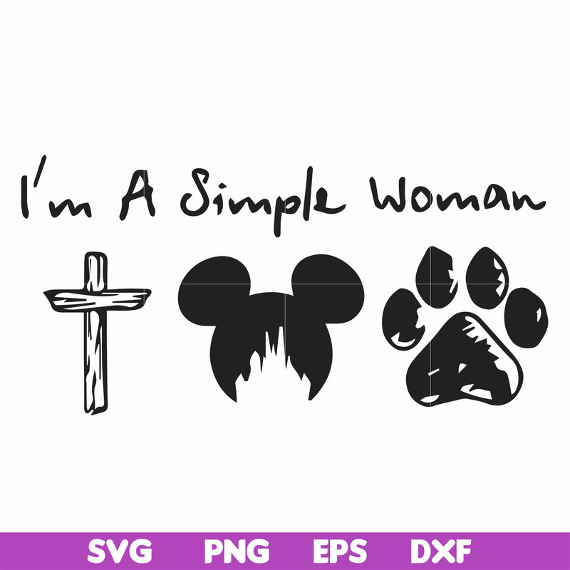 FN000301-I'm a simple woman svg, png, dxf, eps file FN000301.jpg