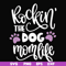 FN000334-Rockin' the dog mom svg, png, dxf, eps file FN000334.jpg