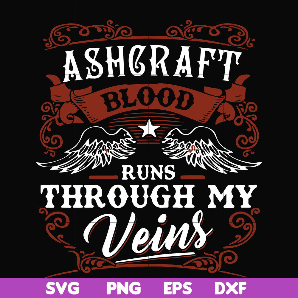 FN000344-Ashgraft blood runs through my veins svg, png, dxf, eps file FN000344.jpg
