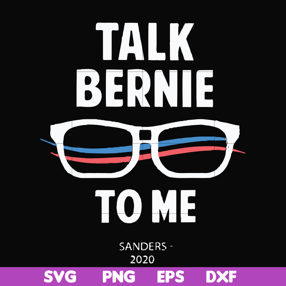 FN000352-Talk bernie to me svg, png, dxf, eps file FN000352.jpg