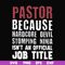 FN000358-Pastor because hardcode devil stomping ninja isn't an official job title svg, png, dxf, eps file FN000358.jpg