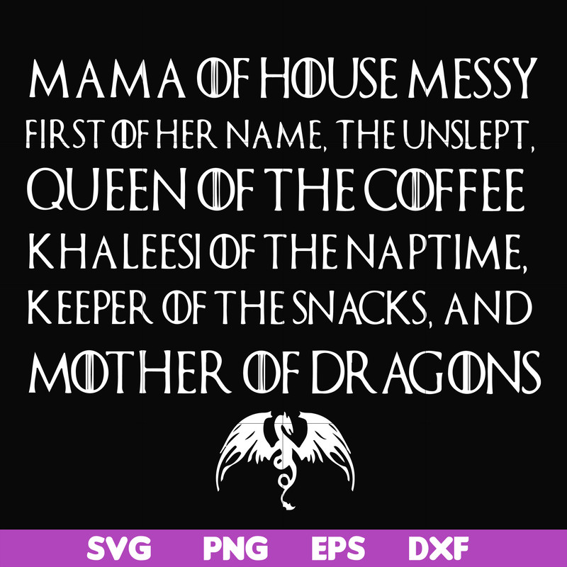 FN000419-Mama of house messy queen of the coffee svg, png, dxf, eps file FN000419.jpg