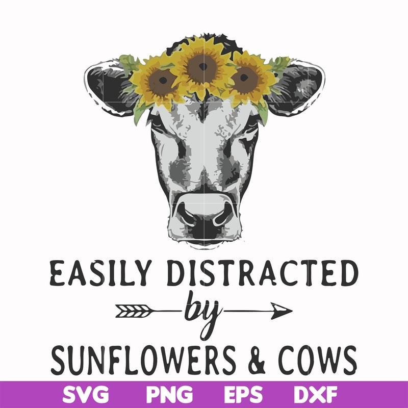FN000681-Easily distracted by sunflowers & cows svg, png, dxf, eps file FN000681.jpg