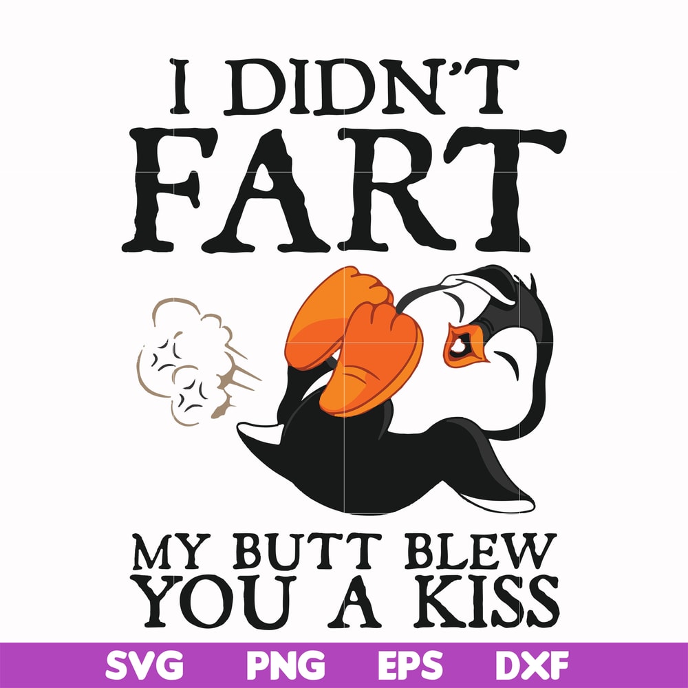 FN000706-I didn't fart my butt blew you a kiss svg, png, dxf, eps file FN000706.jpg